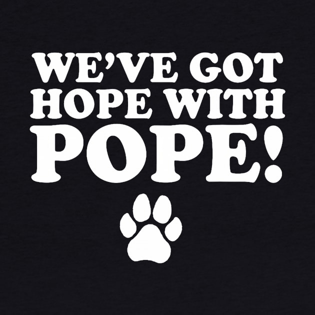 We'Ve Got Hope With Pope by Zu Zu Xi Xi